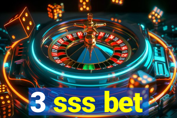 3 sss bet